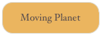 Moving Planet