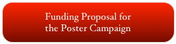 Funding Proposal for  the Poster Campaign