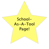  
 

School-As-A-Tool Page!