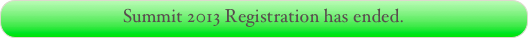 Summit 2013 Registration has ended. 